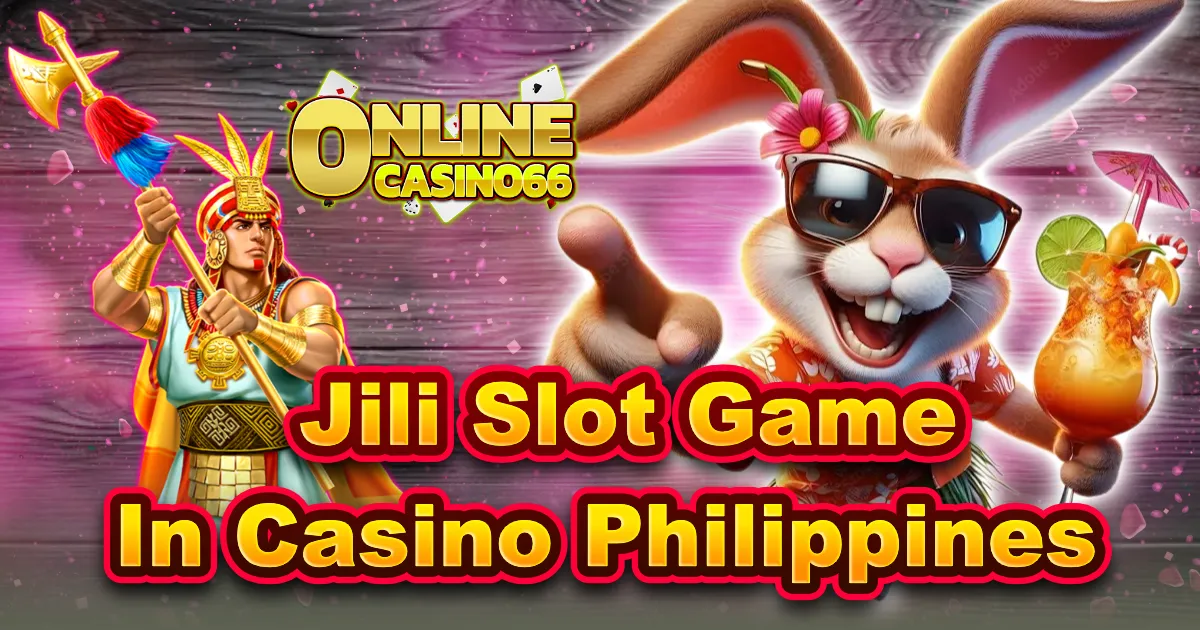 Jili Slot Game at online casino