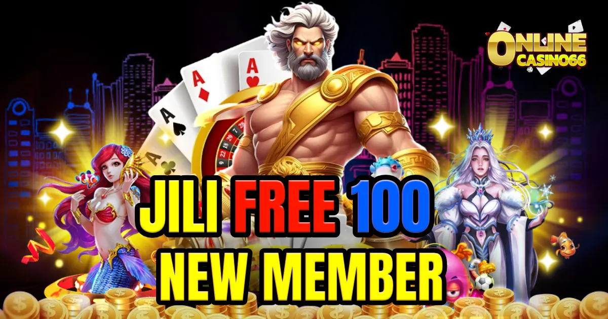 jili free 100