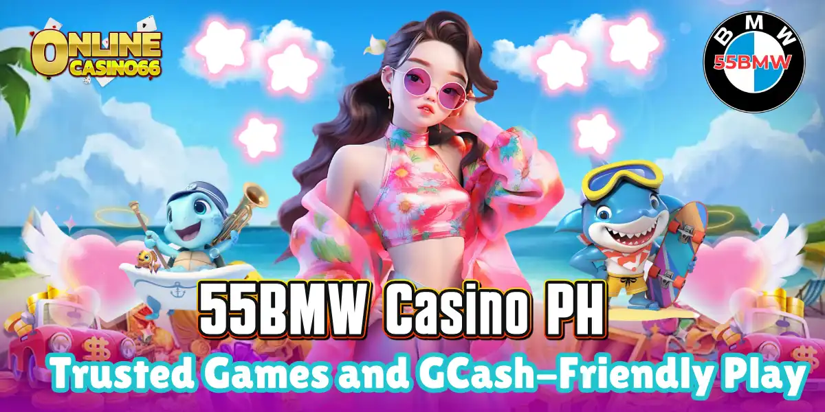 55BMW Casino PH