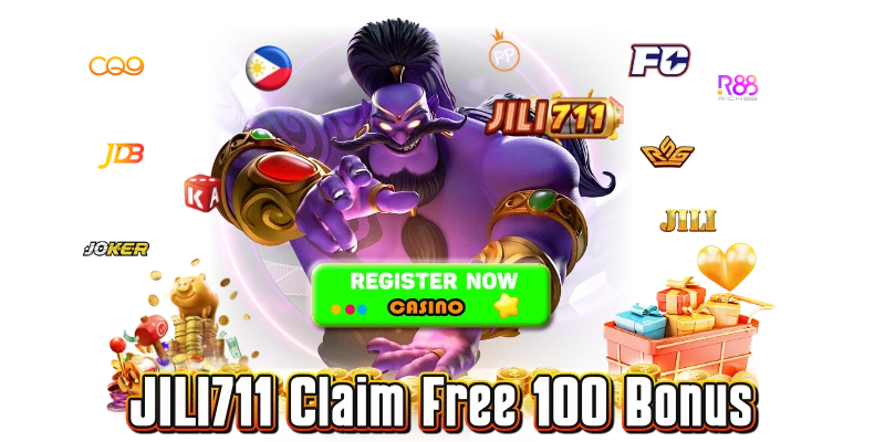 JILI711 Claim Free 100 Bonus