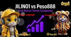 JILINO1 vs Peso888 Free Bonus Terms Compared
