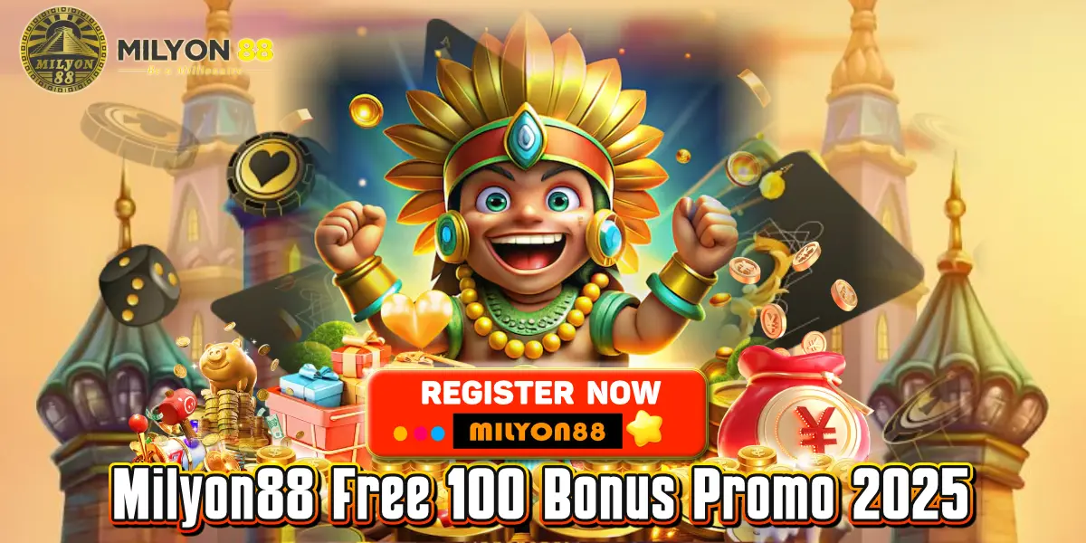 Milyon88 Free 100 Bonus Promo 2025