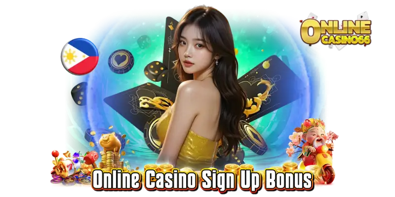 Online Casino Sign Up Bonus