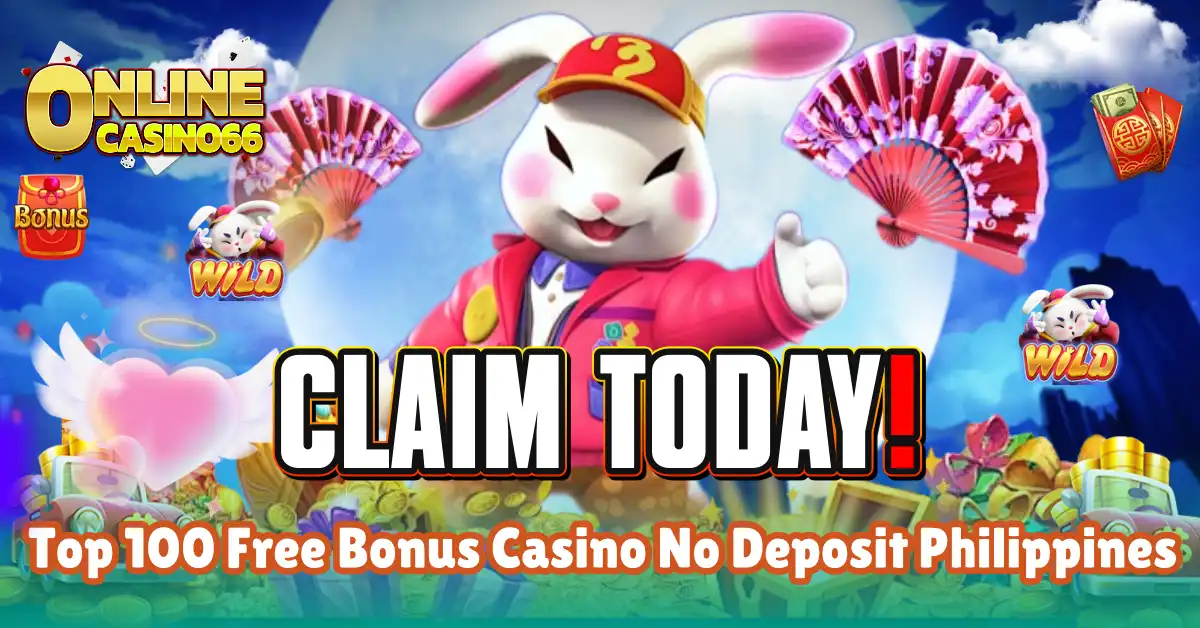 Top 100 Free Bonus Casino No Deposit Philippines 2025