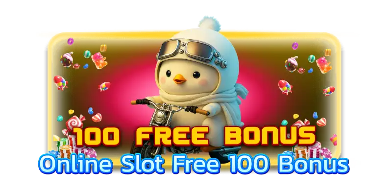 100 free bonus