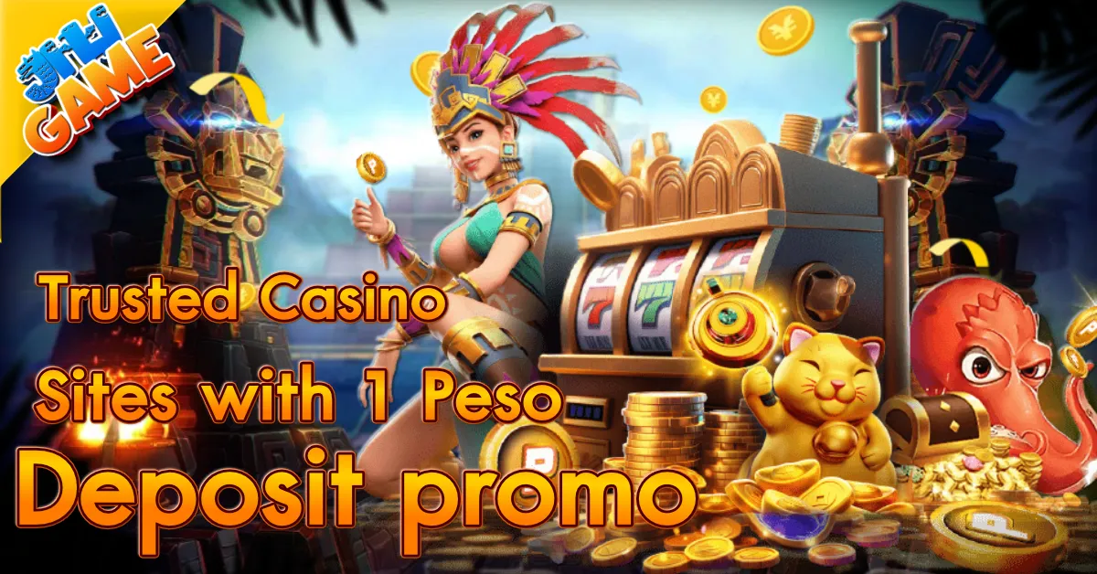 trusted casino sites with 1 peso deposit promo